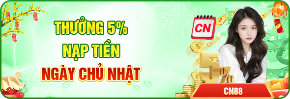 Thưởng 5% nạp tiền ngày chủ nhật
